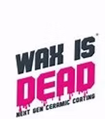 Wax is Dead